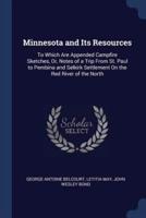 Minnesota and Its Resources