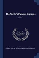 The World's Famous Orations; Volume 7