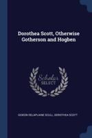 Dorothea Scott, Otherwise Gotherson and Hogben