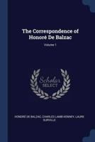 The Correspondence of Honoré De Balzac; Volume 1