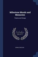 Milestone Moods and Memories