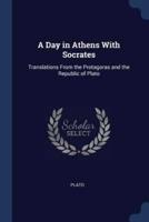 A Day in Athens With Socrates