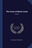 The Count of Monte Cristo; Volume 1