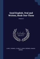 Good English, Oral and Written, Book One-Three; Volume 2