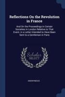 Reflections On the Revolution in France