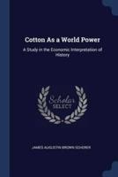 Cotton As a World Power