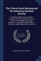 The Trial of Scott Nearing and the American Socialist Society