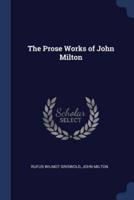 The Prose Works of John Milton