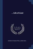 ... Life of Liszt