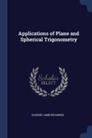 Applications of Plane and Spherical Trigonometry