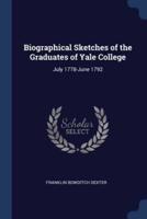 Biographical Sketches of the Graduates of Yale College