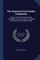 The American Fruit Garden Companion