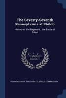 The Seventy-Seventh Pennsylvania at Shiloh