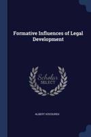 Formative Influences of Legal Development