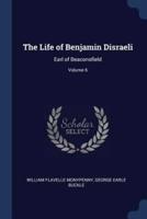 The Life of Benjamin Disraeli