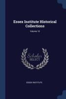 Essex Institute Historical Collections; Volume 10