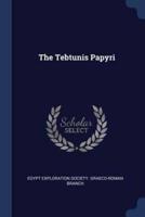 The Tebtunis Papyri
