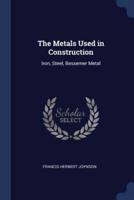 The Metals Used in Construction