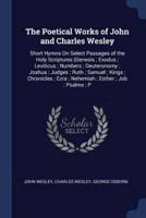 The Poetical Works of John and Charles Wesley