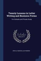 Twenty Lessons in Letter Writing and Business Forms