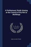A Preliminary Study Aiming at the Control of Dry Rot in Buildings
