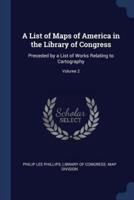 A List of Maps of America in the Library of Congress