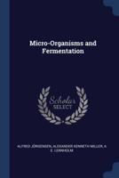 Micro-Organisms and Fermentation