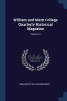 William and Mary College Quarterly Historical Magazine; Volume 14