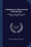 A Relation of a Short Survey of 26 Counties