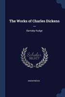 The Works of Charles Dickens ...