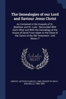 The Genealogies of Our Lord and Saviour Jesus Christ
