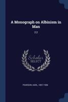 A Monograph on Albinism in Man