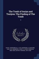 The Tomb of Iouiya and Touiyou