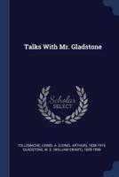 Talks With Mr. Gladstone