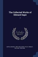 The Collected Works of Edward Sapir