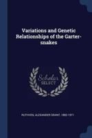 Variations and Genetic Relationships of the Garter-Snakes
