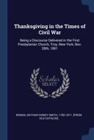 Thanksgiving in the Times of Civil War