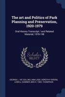 The Art and Politics of Park Planning and Preservation, 1920-1979