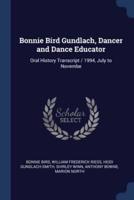 Bonnie Bird Gundlach, Dancer and Dance Educator