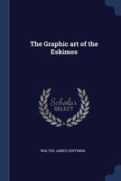 The Graphic Art of the Eskimos