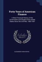 Forty Years of American Finance