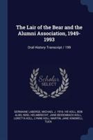 The Lair of the Bear and the Alumni Association, 1949-1993