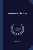 Nets to Catch the Wind