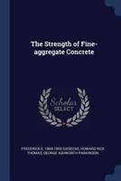 The Strength of Fine-Aggregate Concrete