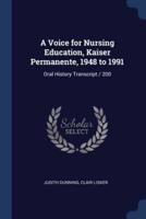 A Voice for Nursing Education, Kaiser Permanente, 1948 to 1991