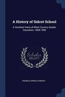 A History of Sidcot School