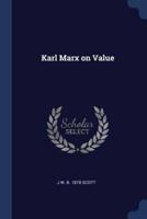 Karl Marx on Value