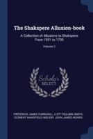 The Shakspere Allusion-Book