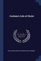 Cochem's Life of Christ