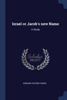 Israel or Jacob's New Name